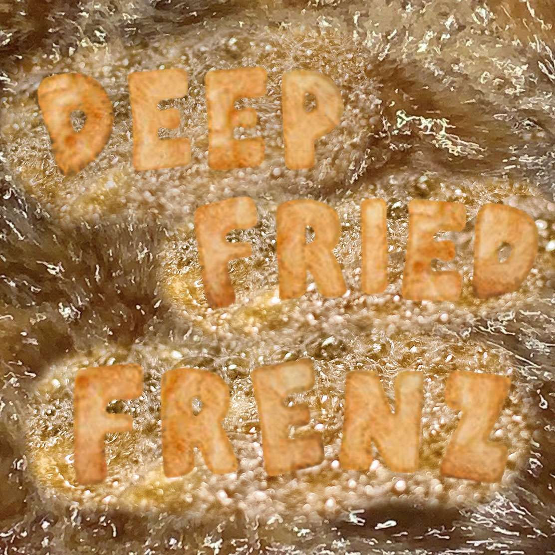 MadBoy Deep Fried Frenz