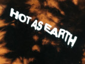Global Warming "Hot As Earth" Tie-Dye T-Shirt (restock!) photo 