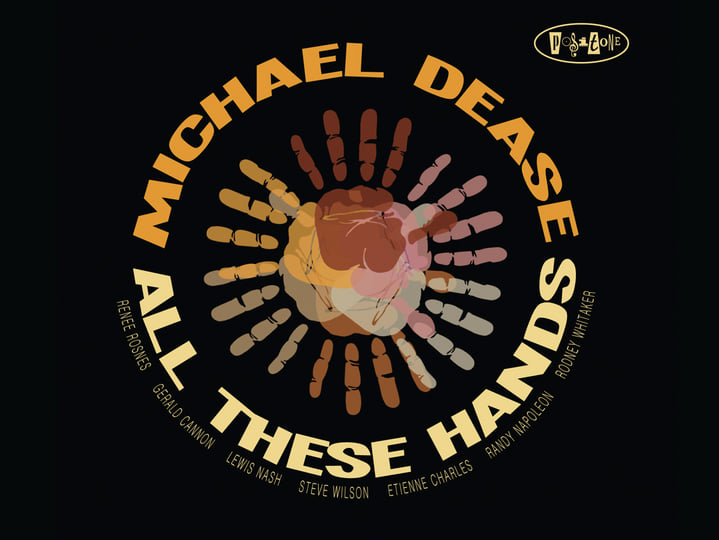 All These Hands | Michael Dease
