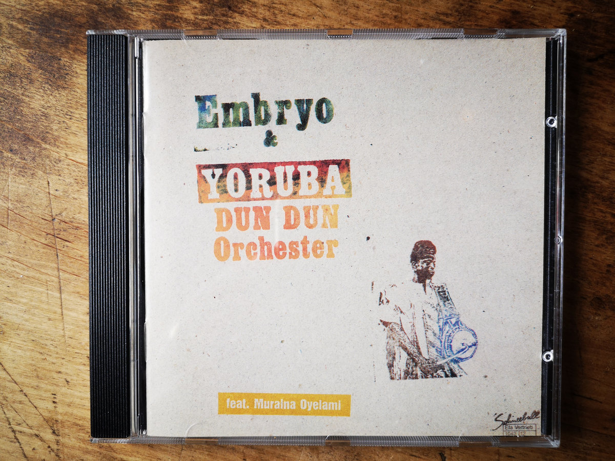 Embryo YURUBA DUN DUN Orchester embryo