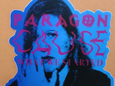 Paragon Cause - Vinyl Sticker (Only when ordering Vinyl/CD) main photo