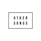 Other Songs thumbnail