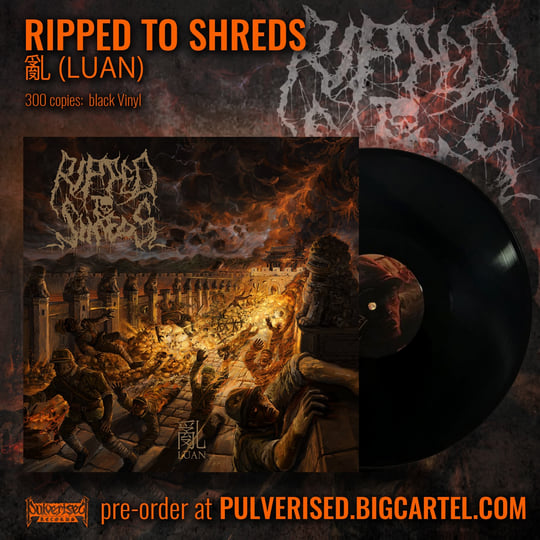 亂 (Luan) | Ripped To Shreds | Pulverised Records