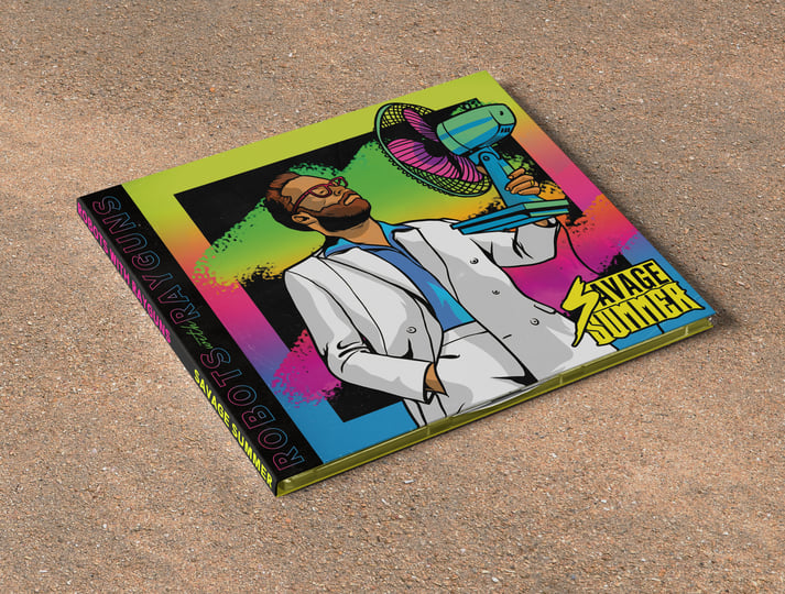 Savage Summer | Robots With Rayguns