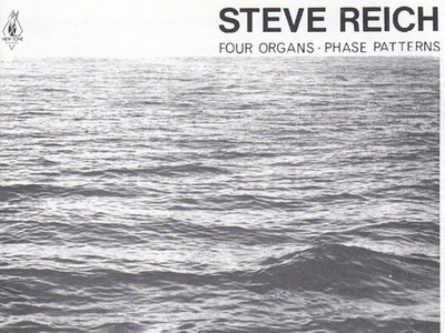 Steve Reich ‎– Four Organs • Phase Patterns Compact Disc main photo