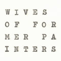 Wives of Former Painters image