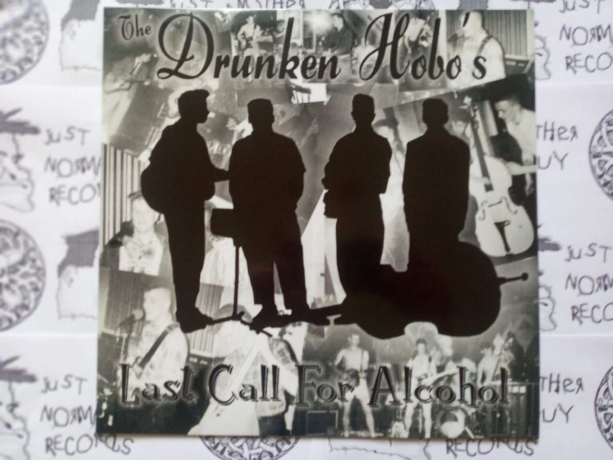 Last Call For Alcohol Drunken Hobos