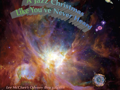 "A Jazz Christmas Like You've Never Heard" graphic art main photo