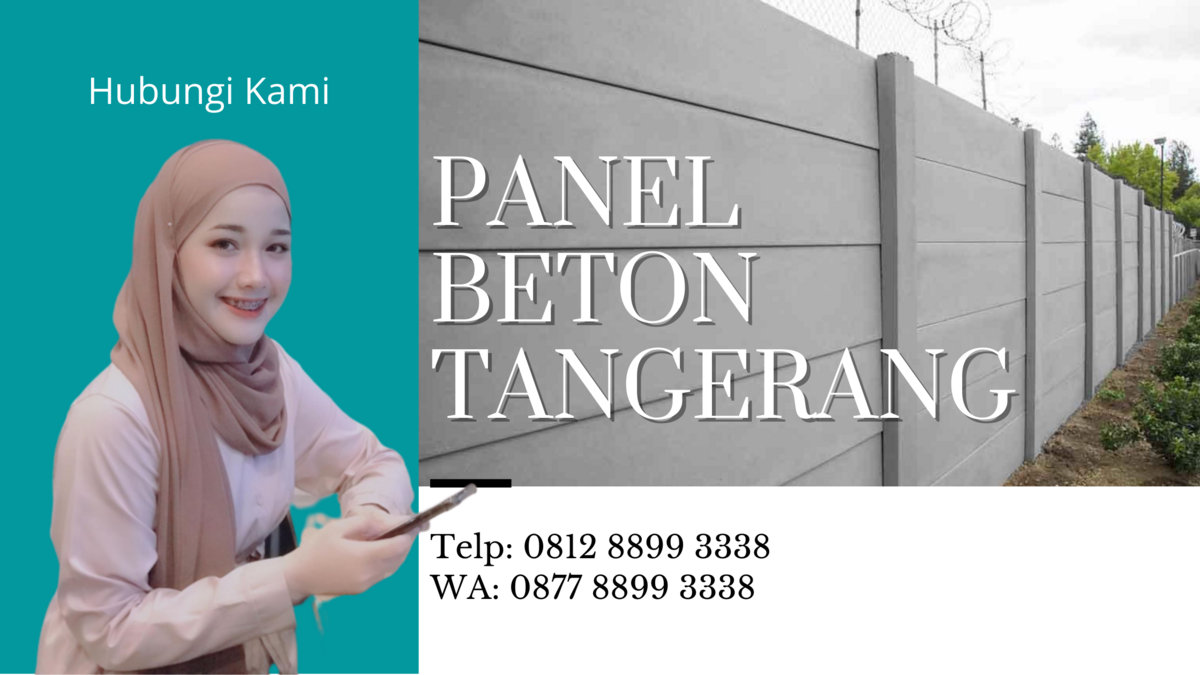 0812 8899 3338 Pagar Panel Beton Tangerang Panel Beton Tangerang Pagar Panel Beton Tangerang 0812 8899 3338