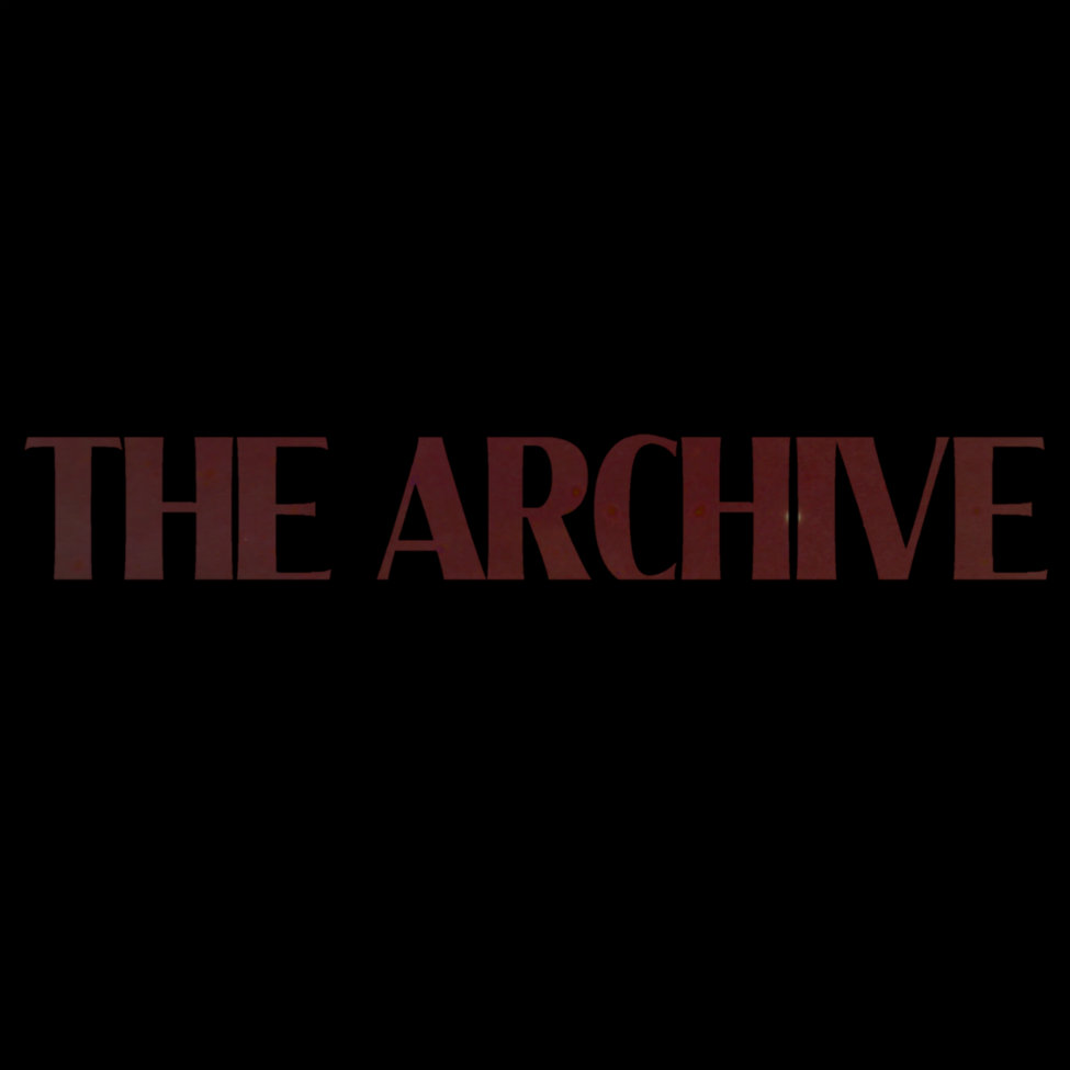 The Archive II | The Archive
