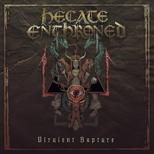 Virulent Rapture | Hecate Enthroned