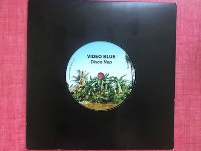 Video Blue - 'Disco Nap' 7" Vinyl main photo