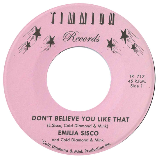 Don't Believe You Like That | Emilia Sisco and Cold Diamond & Mink |  Timmion Records