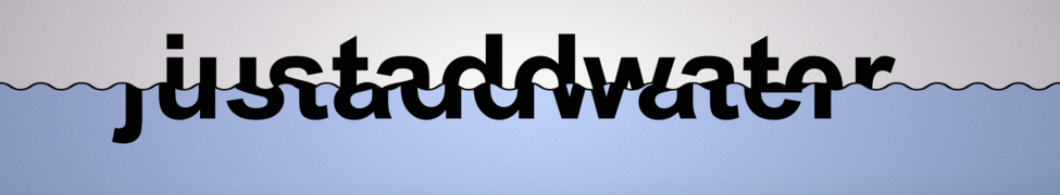 Just Add Water — Photo