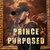 Prince Purposed thumbnail