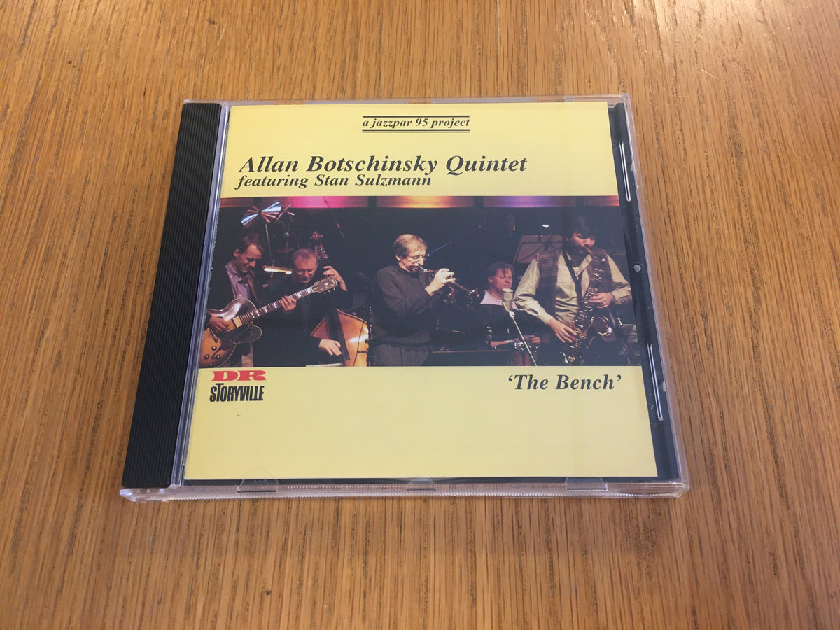 The Bench | Allan Botschinsky's Quintet feat. Stan Sulzmann