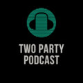 Two Party Podcast image