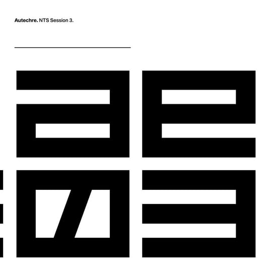 NTS Session 3 | Autechre