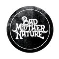 Bad Mother Nature image