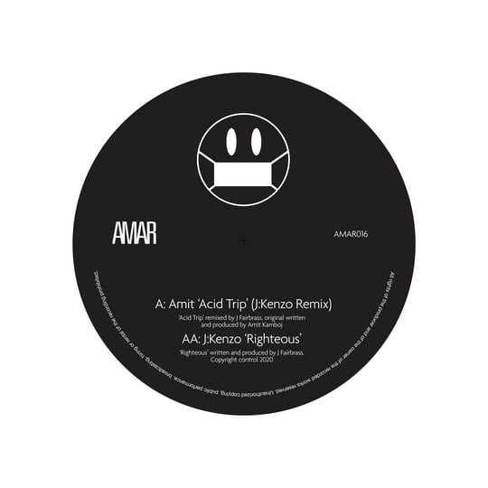 Acid Trip [J:Kenzo Remix] / Righteous | AMIT / J:Kenzo | AMAR