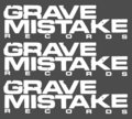 Grave Mistake Records image