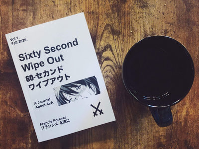 Sixty Second Wipe Out: A Journal About AxA. Vol. 1 Fall 2020. main photo
