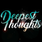 Deepest Thoughts thumbnail