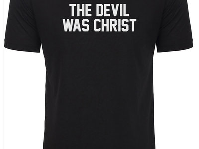 The Devil Was Christ - Men's Tee main photo