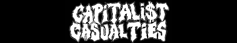 Capitalist Casualties — Photo