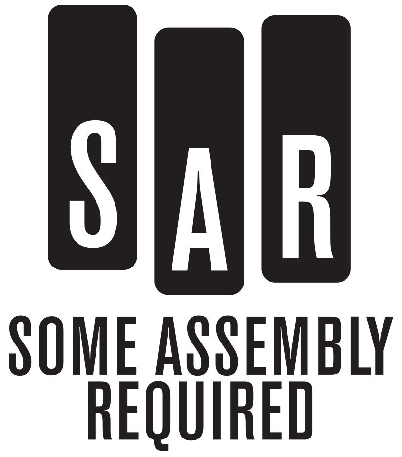 Some Assembly Required Some Assembly Required