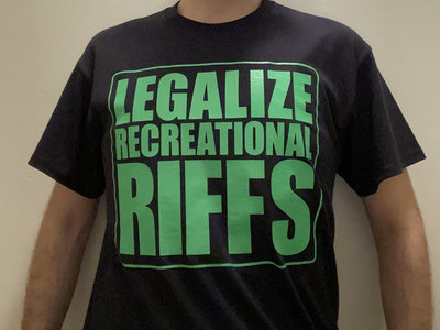 Legalize Recreational Riffs T-Shirt main photo