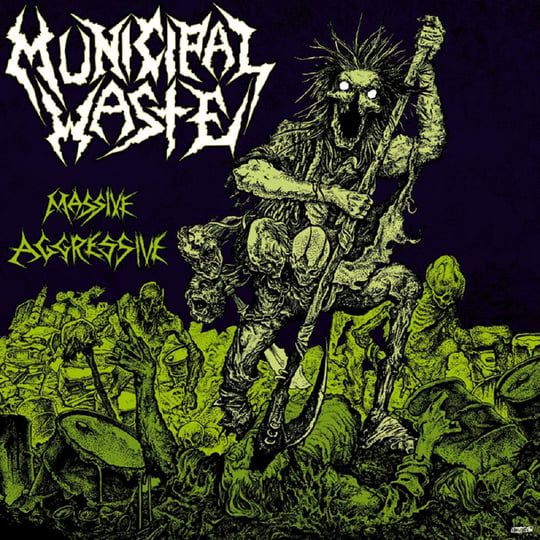 Massive Aggressive | Municipal Waste