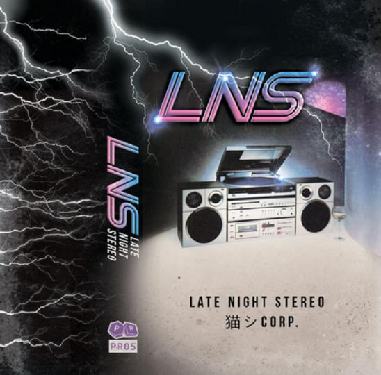 Late Night Stereo | 猫 シ Corp. | Plastic Response Records