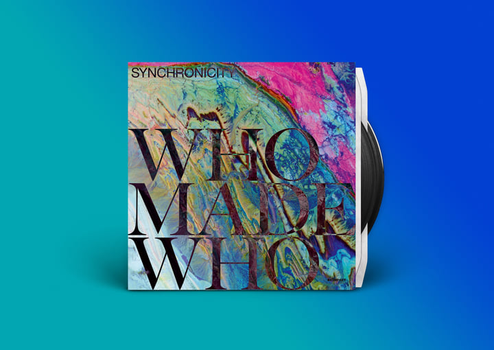 Synchronicity | WhoMadeWho