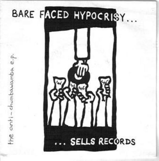 Bare Faced Hypocrisy Sells Records - The Anti-Chumbawamba EP