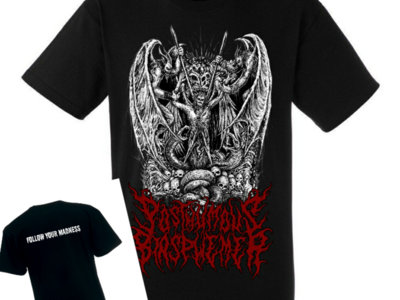 Posthumous Blasphemer "Follow Your Madness" brutal T-Shirt main photo