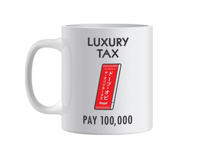 Limited Edition Daupe! 'Luxury Tax' Mug main photo