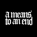 A Means To An End (AMTAE) image
