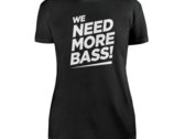 We Need More Bass T - Girls S (Black) photo 