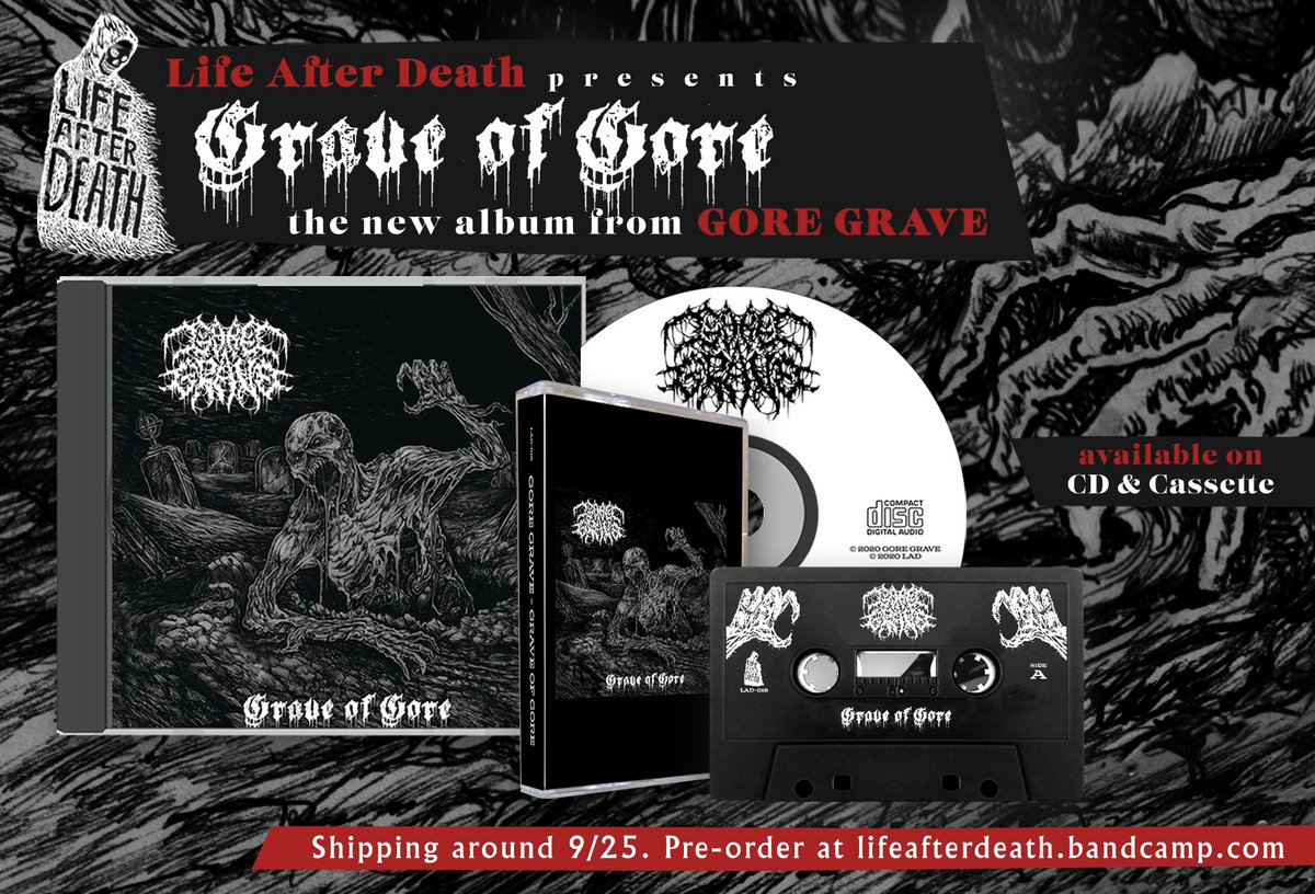 Grave of Gore Gore Grave Life After Death