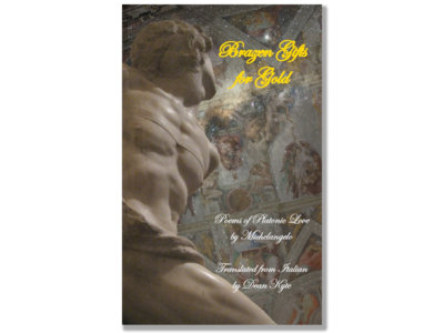 Brazen Gifts for Gold: Poems of Platonic Love by Michelangelo main photo