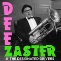 Dee Zaster & The Designated Drivers image