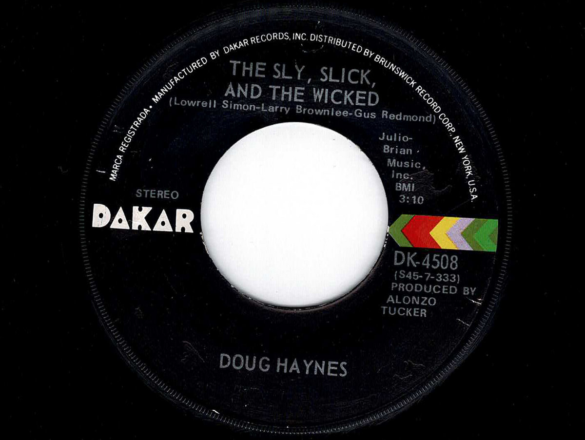 The Sly Slick and Wicked - Doug Haynes - VG+ | RARE - Low