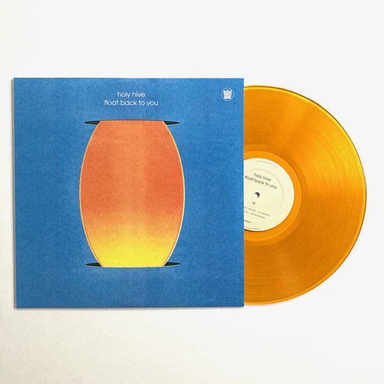 Float Back To You | Holy Hive