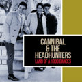 Cannibal And The Headhunters image