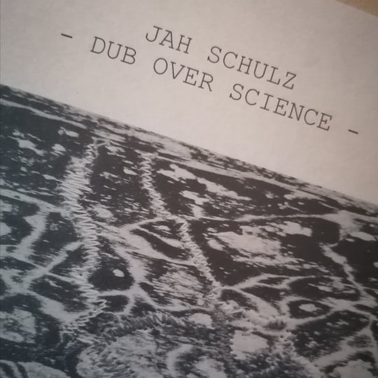 Jah Schulz - Dub Over Science | Jah Schulz | basscomesaveme