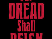 For Dread Shall Reign T-Shirt photo 