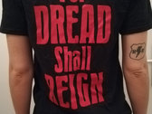 For Dread Shall Reign T-Shirt photo 