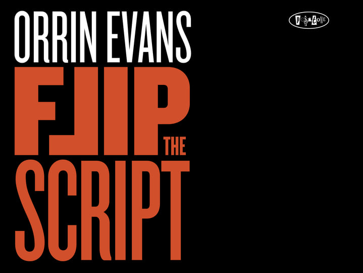 Flip The Script | Orrin Evans