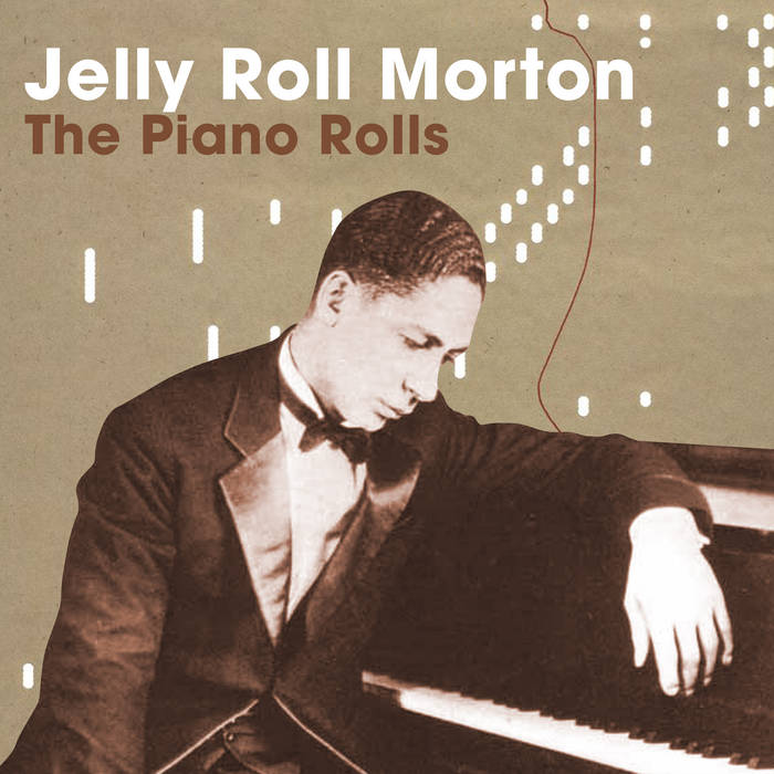 Ferdinand 'Jelly Roll' Morton: The Collected Piano Music